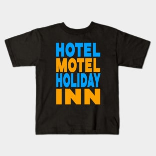 Hotel motel holiday inn Kids T-Shirt